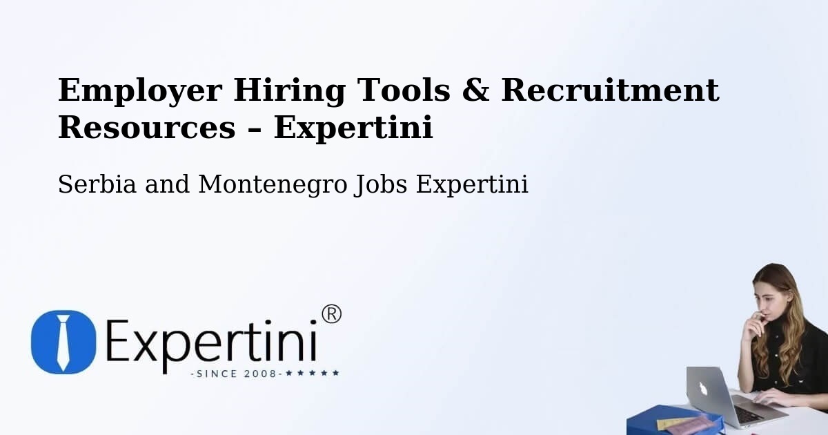 Employer Hiring Tools & Recruitment Resources – Mount Albert - Mount Albert, Serbia and Montenegro Jobs Expertini