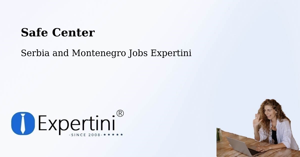 Safety Center – Mount Albert - Serbia and Montenegro Jobs Expertini